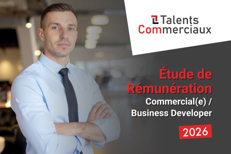 Etude de rémunération du Commercial / Business Developer en 2026
